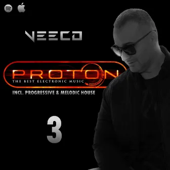 Proton Ob'Session, Vol. 3 (Incl. Progressive & Melodic House) [DJ Mix] by Veeco