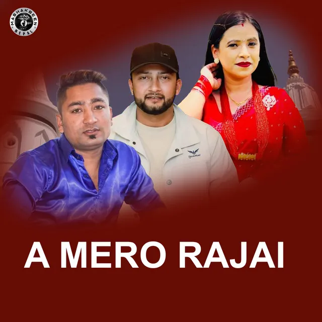 A Mero Rajai - Nepali