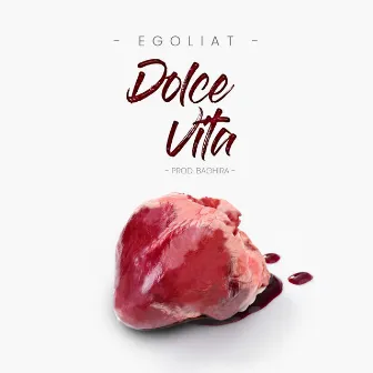 Dolce Vita by Egoliat