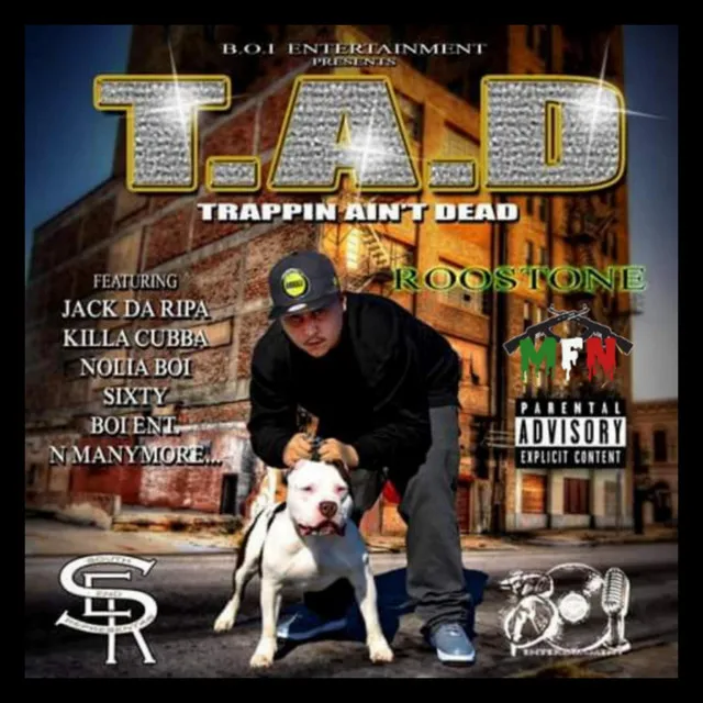 T.A.D Trappin Ain't Dead