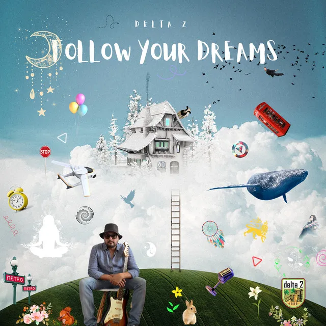 Follow Your Dreams