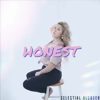 Honest by Selestial Alcoser