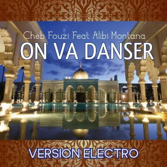 On va danser (Soley Dancefloor Dance Remix) by Cheb Fouzi