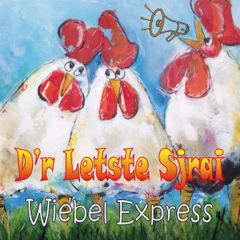 Wiebel Express by d'r letste sjrai