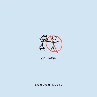 No Boys by London Ellis