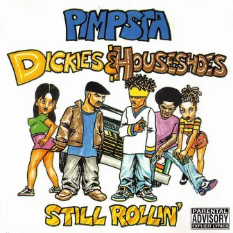 Dickies & Houseshoes by Pimpsta