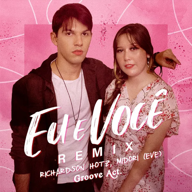 Eu e Você - Groove Act Remix