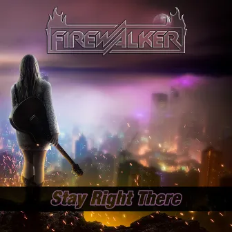 Stay Right There by Dj Firewalker