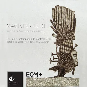 Magister Ludi by Ensemble contemporain de Montréal (ECM+)