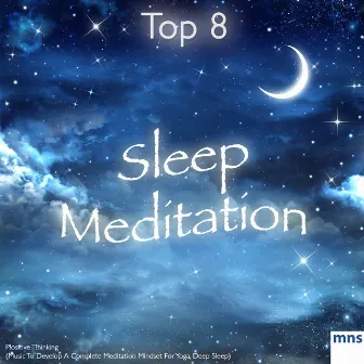 Top 8 Sleep Meditation by Positive Thinking