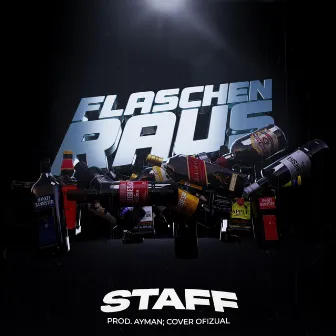 FLASCHEN RAUS by STAFF