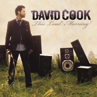 This Loud Morning by David Cook