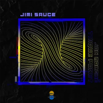 Jimi Sauce by Jon Marché