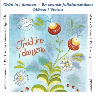 Träd in i dansen - En svensk folkdansmässa & Mässa i Viston by Per Harling