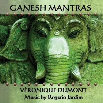 Ganesh Mantras by Rogerio Jardim