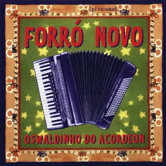 Forro Novo by Oswaldinho do Acordeon