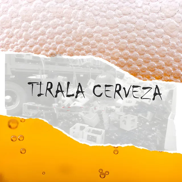 Tira la Cerveza