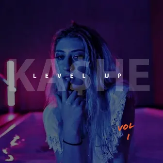 Level Up, Vol. I by Kashe