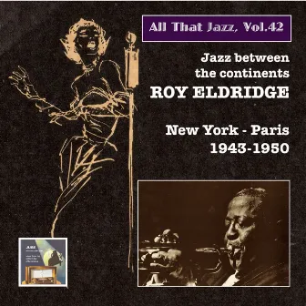 All That Jazz, Vol. 42: Roy Eldridge 