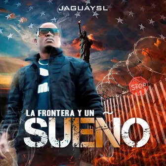 La Frontera y un Sueño by Jaguay Sl