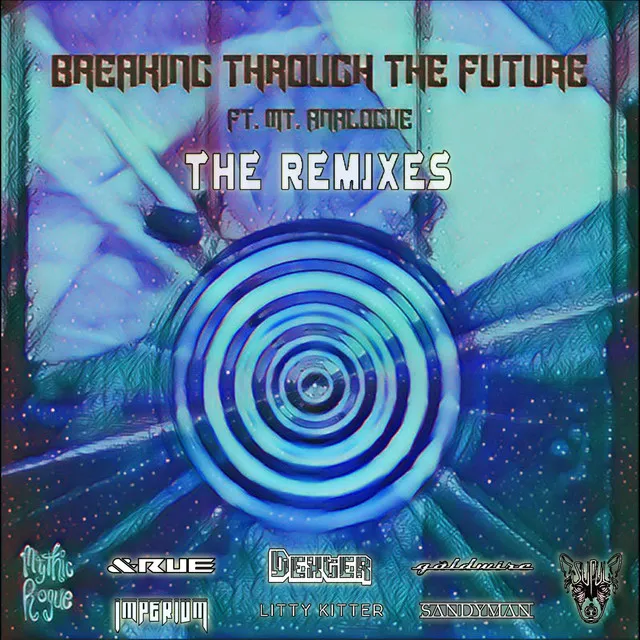 Breaking Through The Future (goldwire Remix)