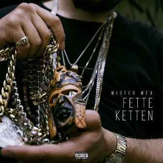 Fette Ketten by Mister Mex