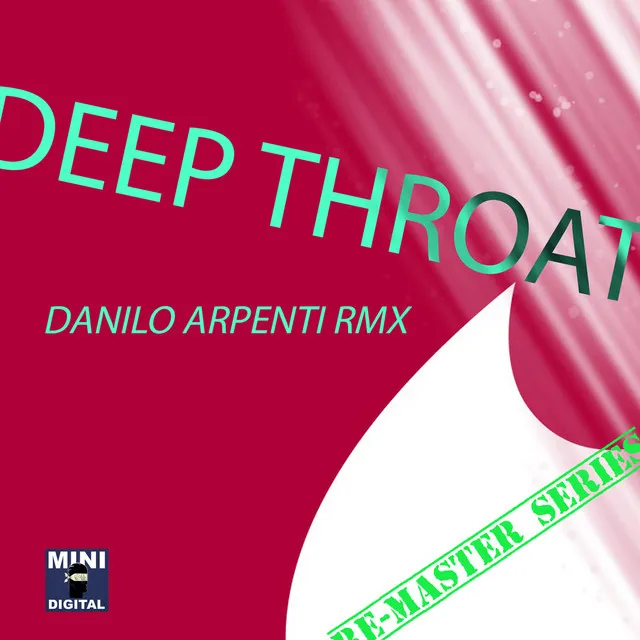 Deep Throat - Danilo Arpenti Remix