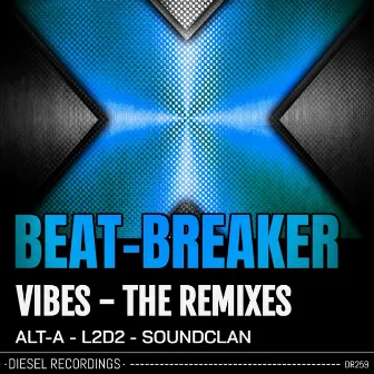 Vibes - The Remixes by Beat-Breaker