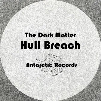 Hull Breach by The Dark Matter