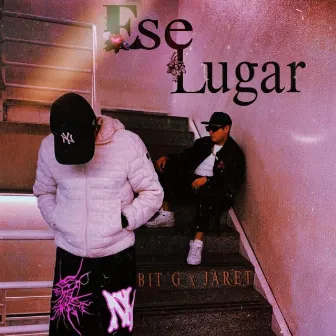 Ese Lugar by Bit G