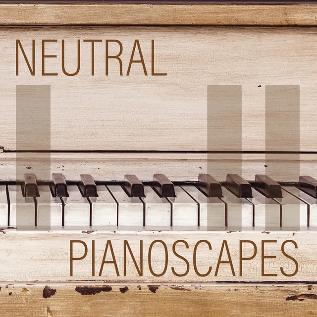 Neutral Pianoscapes