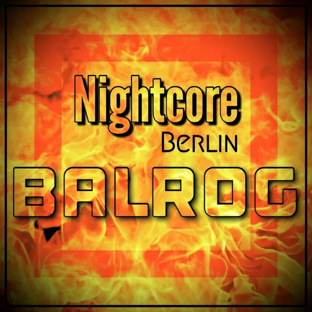 BALROG (Nightcore Berlin & Jan Chmelar Remix)