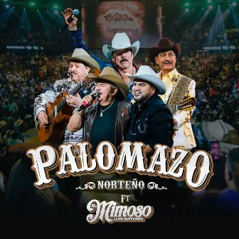 PALOMAZO NORTEÑO VOL. 2 (EN VIVO DESDE EL DOMO CARE) by PALOMAZO NORTEÑO