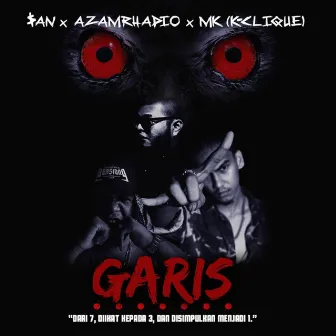 Garis by MK (K CLIQUE)