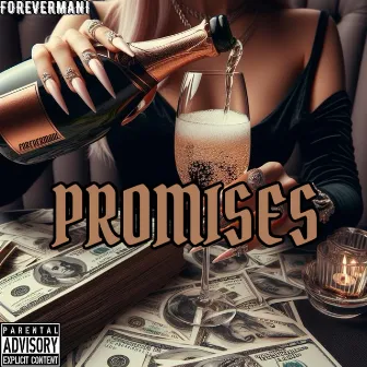 Promises by Forevermani