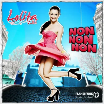 Non Non Non by Lolita Jolie