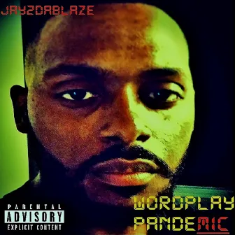 Wordplay Pandemic by Jay2dablaze