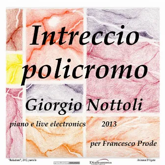 Intreccio Policromo by Giorgio Nottoli