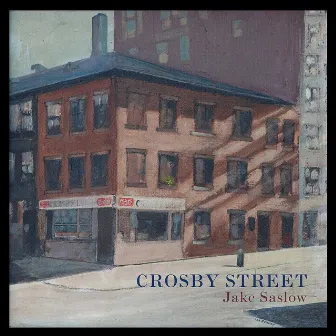 Crosby Street by Jake Saslow