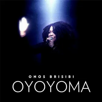 Oyoyoma by Onos Brisibi