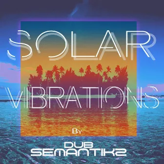 solar vibrations by Gadget