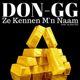 Ze Kennen M'n Naam by Don-GG