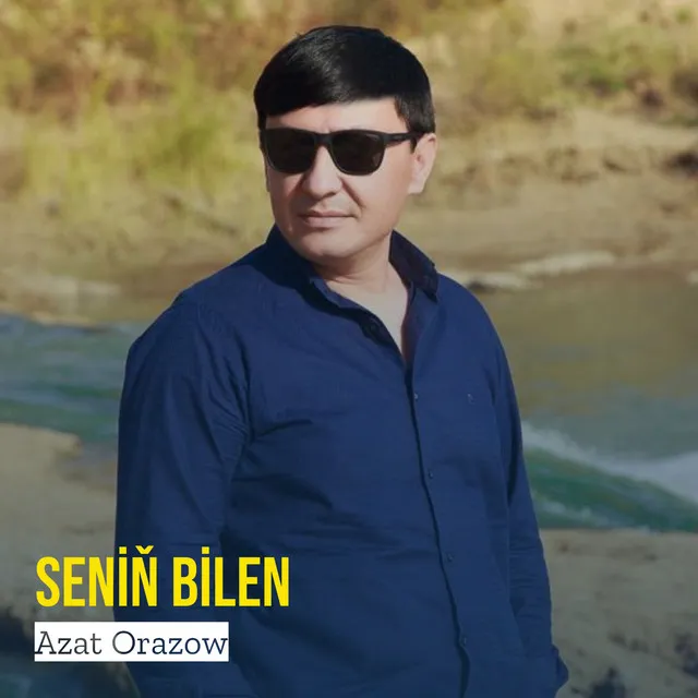 Seniň Bilen