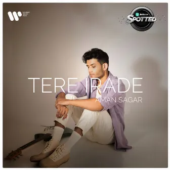 Tere Irade by Aman Sagar