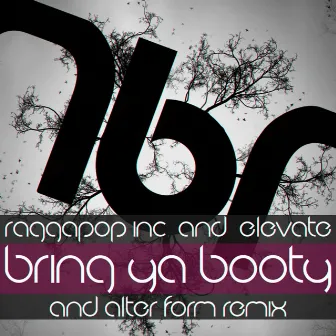 Bring Ya Booty by Elevate