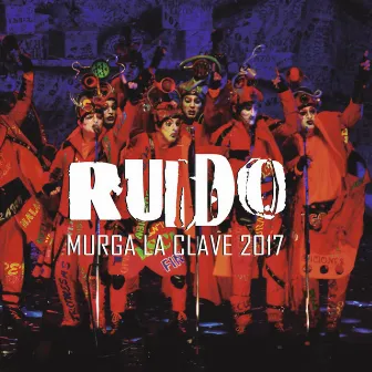 Ruido - En Vivo by Murga La Clave