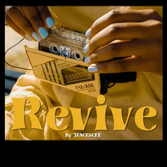 Revive by 3face & Cee