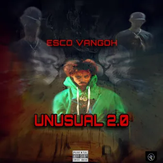 UNUSUAL 2.0 by Esco vangoh