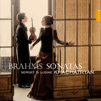 Brahms: Sonatas by Sergey Khachatryan