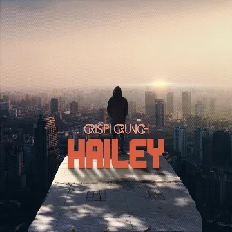 HAILEY by Crispi Crunch